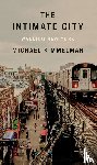Kimmelman, Michael - The Intimate City