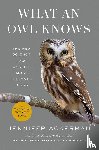 Ackerman, Jennifer - What an Owl Knows