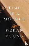 Vuong, Ocean - Time Is a Mother