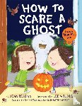 Reagan, Jean, Wildish, Lee - How to Scare a Ghost