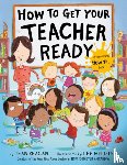 Reagan, Jean, Wildish, Lee - How to Get Your Teacher Ready