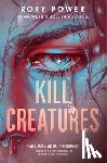 Power, Rory - Kill Creatures