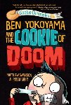 Swanson, Matthew, Behr, Robbi - Ben Yokoyama and the Cookie of Doom