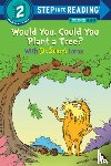 Tarpley, Todd - Would You, Could You Plant a Tree? With Dr. Seuss's Lorax