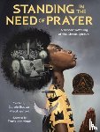 Weatherford, Carole Boston, Morrison, Frank - Standing in the Need of Prayer