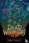 Spinelli, Jerry - Dead Wednesday