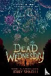Spinelli, Jerry - Dead Wednesday