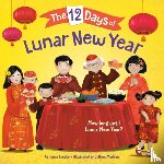 Lettice, Jenna, Madden, Colleen - The 12 Days of Lunar New Year
