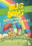 Knetzger, Laura - Bug Boys: Adventures and Daydreams