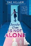 Keller, Tae - Jennifer Chan Is Not Alone