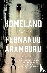 Aramburu, Fernando - Aramburu, F: Homeland