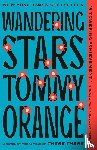 Orange, Tommy - Wandering Stars