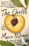 Ndiaye, Marie - The Cheffe: A Cook's Novel