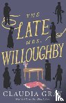 Gray, Claudia - The Late Mrs. Willoughby