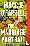 O'Farrell, Maggie - The Marriage Portrait: Reese's Book Club