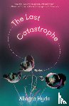Hyde, Allegra - Last Catastrophe