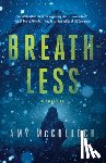 McCulloch, Amy - Breathless: A Thriller