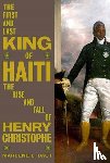 Daut, Marlene L. - The First and Last King of Haiti