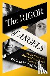 Egginton, William - The Rigor of Angels