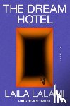 Lalami, Laila - Lalami, L: Dream Hotel: A Read with Jenna Pick
