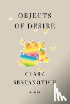 Sestanovich, Clare - Objects of Desire