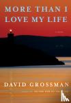Grossman, David - More Than I Love My Life