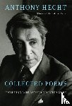Hecht, Anthony, Hoy, Philip - Collected Poems of Anthony Hecht