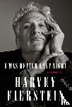 Fierstein, Harvey - I Was Better Last Night