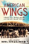 Smith, Sherri L., Wein, Elizabeth - American Wings