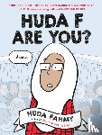 Fahmy, Huda - HUDA F ARE YOU