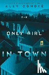 Condie, Ally - The Only Girl in Town