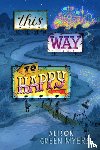 Green Myers, Alison - This Way to Happy
