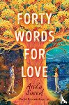 Saeed, Aisha - Forty Words for Love