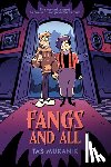 Mukanik, Tas - Fangs and All: A Graphic Novel