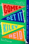 Reid, Kiley - Come and Get It