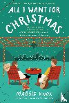 Knox, Maggie - Knox, M: ALL I WANT FOR XMAS