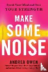 Owen, Andrea - Make Some Noise