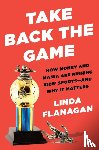 Flanagan, Linda - Take Back the Game