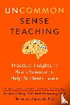 Oakley, Barbara (Barbara Oakley), Rogowsky, Beth (Beth Rogowsky), Sejnowski, Terrence J. (Terrence J. Sejnowski) - Uncommon Sense Teaching