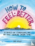 Press, Tori (Tori Press) - How to Feel Better