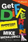 Michalowicz, Mike - Get Different