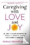 Boswell, Patricia A. - Caregiving with Love and Joy