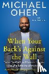 Oher, Michael, Yaeger, Don - When Your Back's Against the Wall