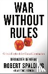 Spalding, Robert - War Without Rules
