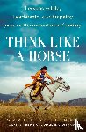 Golliher, Grant - Golliher, G: Think Like a Horse