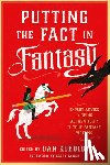 Koboldt, Daniel C. - Putting the Fact in Fantasy