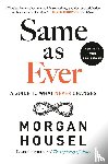 Housel, Morgan - Housel, M: Same as Ever