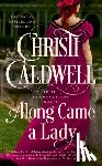 Caldwell, Christi - Along Came a Lady
