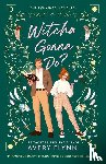 Flynn, Avery - Witcha Gonna Do?
