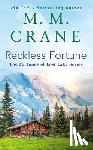 Crane, M. M. - Reckless Fortune